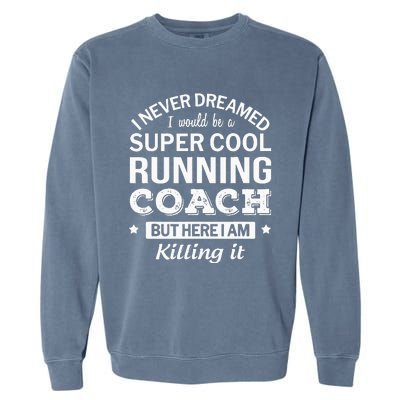 Running For Mom Marathoner Runner Coach Racing Garment-Dyed Sweatshirt