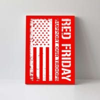 Red Friday Military Remember Everyone Deployed Canvas