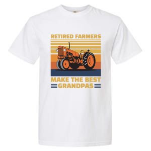 Retired Farmers Make The Best Grandpas Gift Garment-Dyed Heavyweight T-Shirt