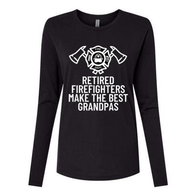 Retired Firefighters Make The Best Grandpas Fire Gift Great Gift Womens Cotton Relaxed Long Sleeve T-Shirt