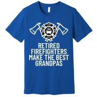 Retired Firefighters Make The Best Grandpas Fire Gift Great Gift Premium T-Shirt