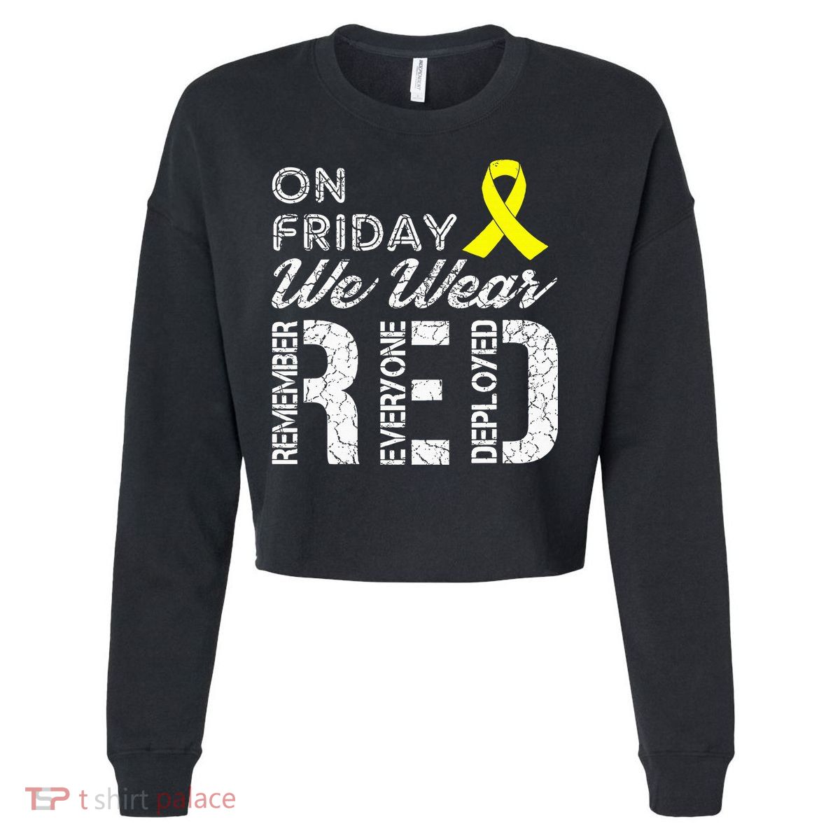 Red Friday Military R.E.D. On Friday We Wear Red Cropped Pullover Crew