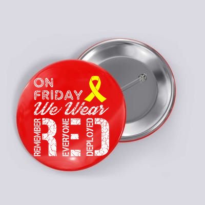 Red Friday Military R.E.D. On Friday We Wear Red Button