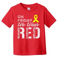Red Friday Military R.E.D. On Friday We Wear Red Toddler T-Shirt