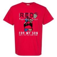 Red Friday Military I Wear Red For My Son Remember Everyone Garment-Dyed Heavyweight T-Shirt