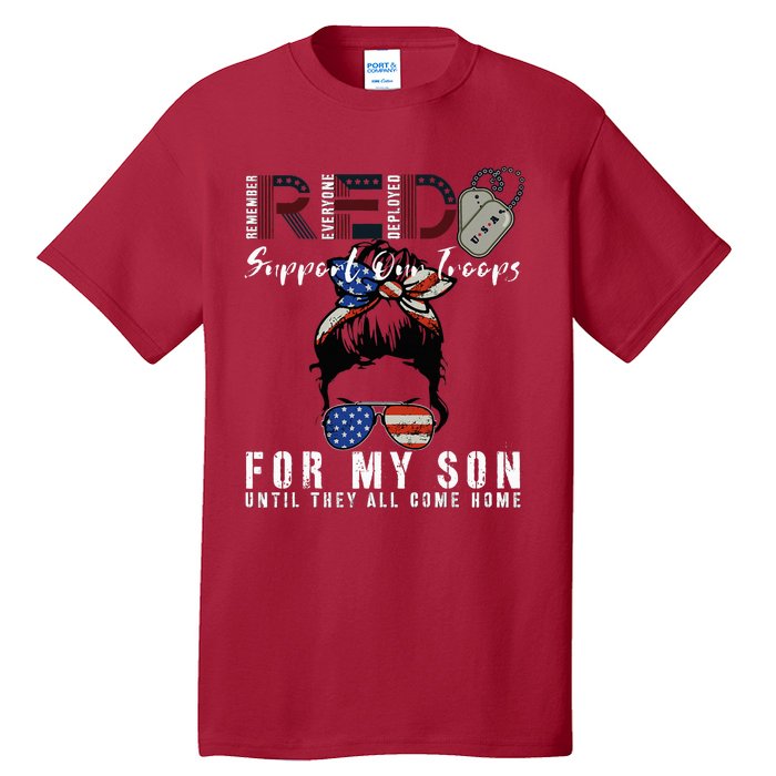 Red Friday Military I Wear Red For My Son Remember Everyone Tall T-Shirt