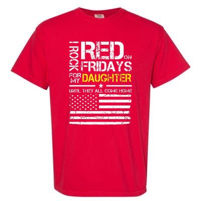 Red Friday Military Dad Gift Wear Red For My Daughter Garment-Dyed Heavyweight T-Shirt