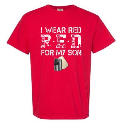 Red Friday Military Mom Gift I Wear Red On Friday For My Son Garment-Dyed Heavyweight T-Shirt