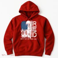 Red Friday Military We Wear Red Support Our Troops US Flag Hoodie
