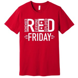 Red Friday Military Remember Everyone Deployed US Veterans Premium T-Shirt