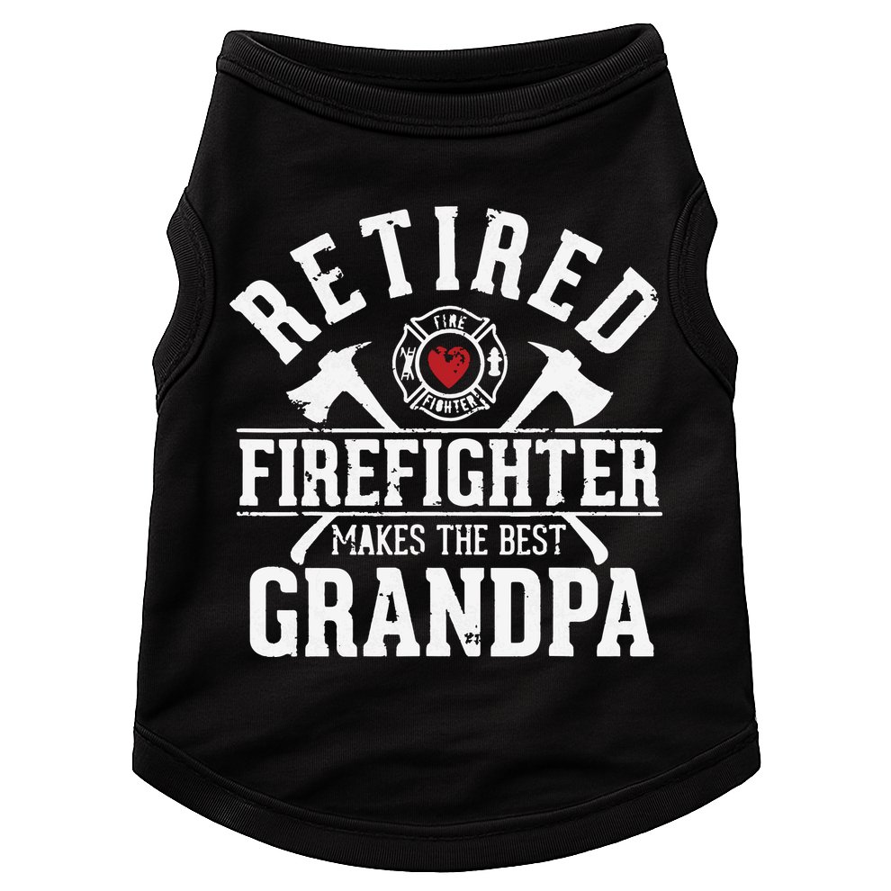 Retired Firefighter Makes The Best Grandpa Retirement Gift Doggie Tank