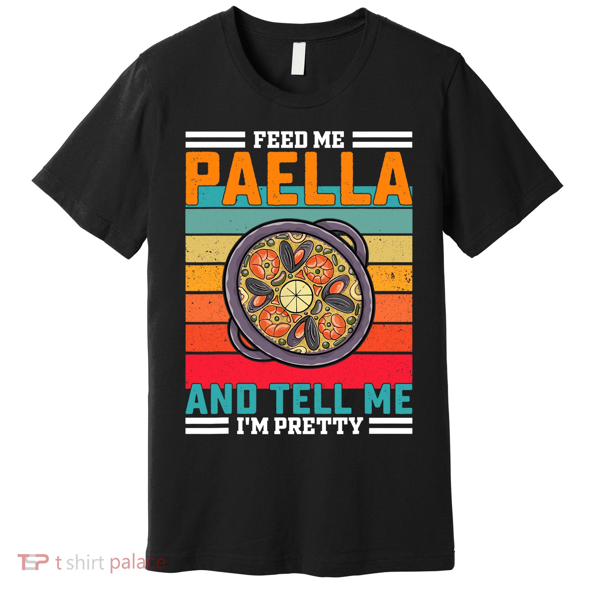 Retro Feed Me Paella Funny Saying Spanish Food Premium T-Shirt