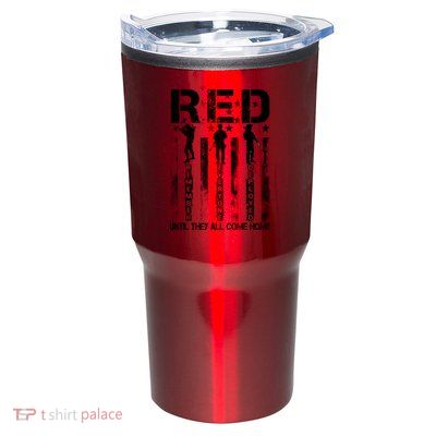 RED Friday Military Until They Come Home American Flag Tumbler