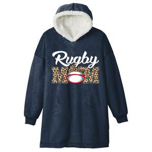 Rugby Funny Mom Game Leopard Mothers Day Cool Gift Hooded Wearable Blanket