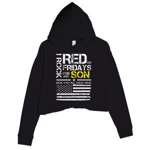 Red Friday Military Dad Wear Red For My Son Crop Fleece Hoodie