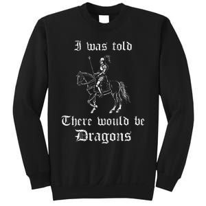 Ren Faire Medieval Saying Renaissance Festival Costume Sweatshirt