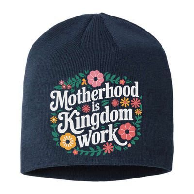 Retro Floral Motherhood Is Kingdom Work MotherS Day Mom Sustainable Beanie