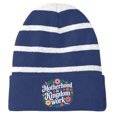 Retro Floral Motherhood Is Kingdom Work MotherS Day Mom Striped Beanie with Solid Band