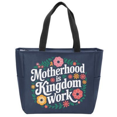 Retro Floral Motherhood Is Kingdom Work MotherS Day Mom Zip Tote Bag