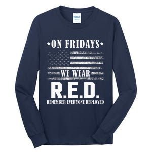 RED Friday Military US Army Remember erveryone deployed Tall Long Sleeve T-Shirt