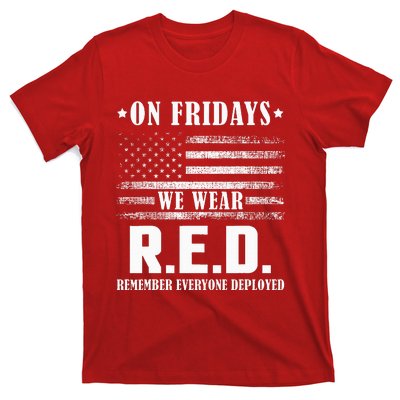 RED Friday Military US Army Remember erveryone deployed T-Shirt