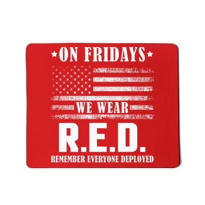 RED Friday Military US Army Remember erveryone deployed Mousepad