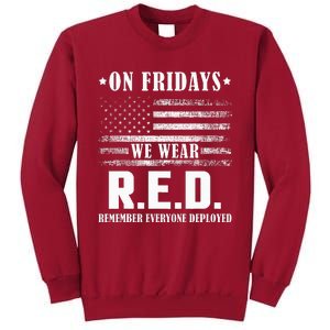 RED Friday Military US Army Remember erveryone deployed Tall Sweatshirt