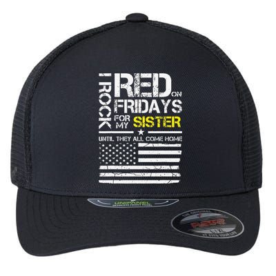 Red Friday Military Brother Gift Wear Red For My Sister Flexfit Unipanel Trucker Cap