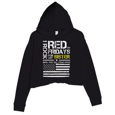 Red Friday Military Brother Gift Wear Red For My Sister Crop Fleece Hoodie