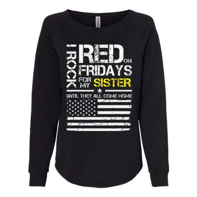 Red Friday Military Brother Gift Wear Red For My Sister Womens California Wash Sweatshirt