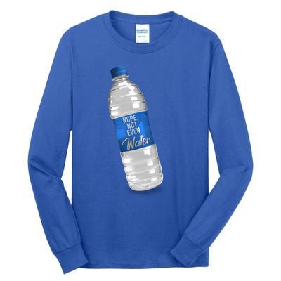 Ramadan Fasting Nope Not Even Water Gift Tall Long Sleeve T-Shirt