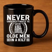 Ren Faire Never Underestimate Ye Olde In A Kilt 11oz C Handle Ceramic Mug