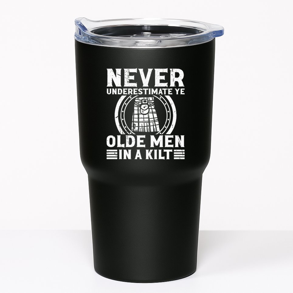 Ren Faire Never Underestimate Ye Olde In A Kilt Tumbler