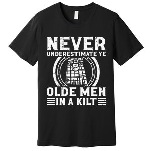 Ren Faire Never Underestimate Ye Olde In A Kilt Premium T-Shirt