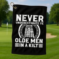 Ren Faire Never Underestimate Ye Olde In A Kilt Golf Towel