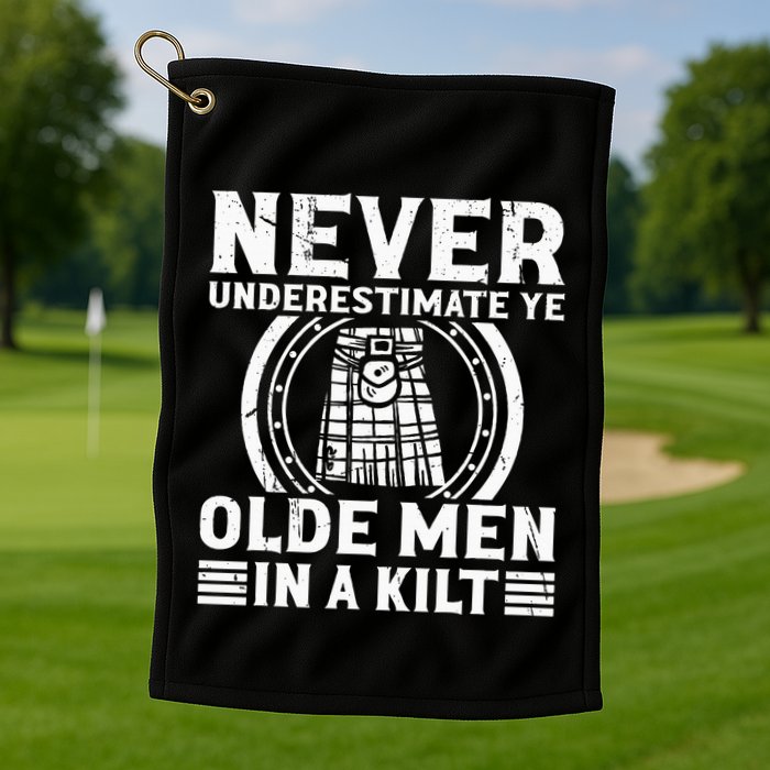 Ren Faire Never Underestimate Ye Olde In A Kilt Golf Towel