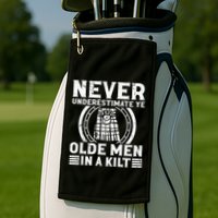 Ren Faire Never Underestimate Ye Olde In A Kilt Golf Towel