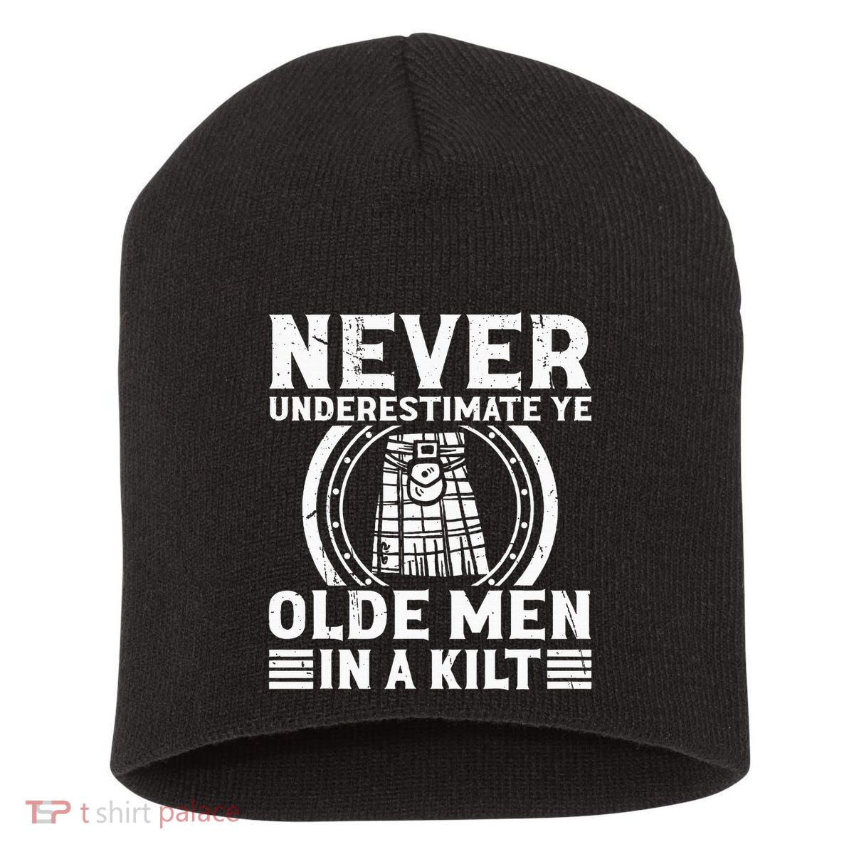 Ren Faire Never Underestimate Ye Olde In A Kilt Short Acrylic Beanie