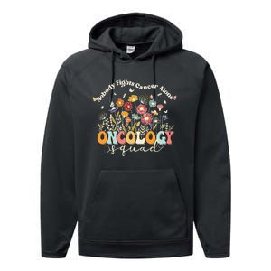 Retro Floral Nobody Fights Cancer Alone Oncology Nurse Squad Performance Fleece Hoodie