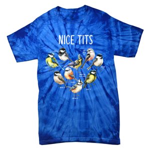 Retro Funny Nice Tits Birds Birdwatcher Bird Watching Humor Gift Tie-Dye T-Shirt