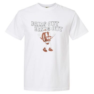 Retro Falls Out Balls Out Football Vintage Thanksgiving Garment-Dyed Heavyweight T-Shirt