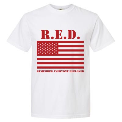 R.E.D. Friday | On Fridays We Wear Red | Remember Everyone Deployed Garment-Dyed Heavyweight T-Shirt