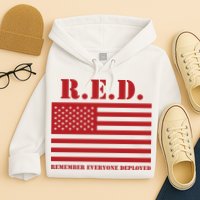 R.E.D. Friday | On Fridays We Wear Red | Remember Everyone Deployed Hoodie