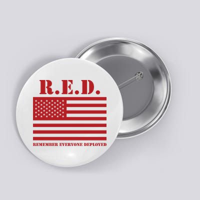 R.E.D. Friday | On Fridays We Wear Red | Remember Everyone Deployed Button