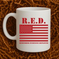 R.E.D. Friday | On Fridays We Wear Red | Remember Everyone Deployed Mug