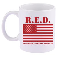 R.E.D. Friday | On Fridays We Wear Red | Remember Everyone Deployed 11oz C Handle Ceramic Mug