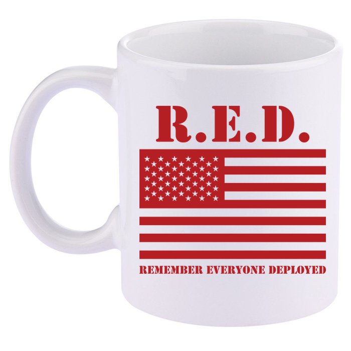 R.E.D. Friday | On Fridays We Wear Red | Remember Everyone Deployed 11oz C Handle Ceramic Mug