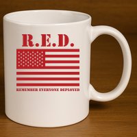 R.E.D. Friday | On Fridays We Wear Red | Remember Everyone Deployed 11oz C Handle Ceramic Mug