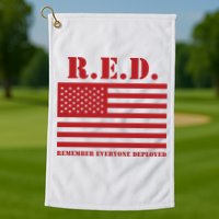 R.E.D. Friday | On Fridays We Wear Red | Remember Everyone Deployed Golf Towel