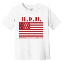 R.E.D. Friday | On Fridays We Wear Red | Remember Everyone Deployed Toddler T-Shirt